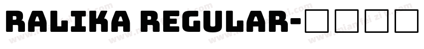 Ralika Regular字体转换